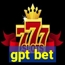 gpt bet